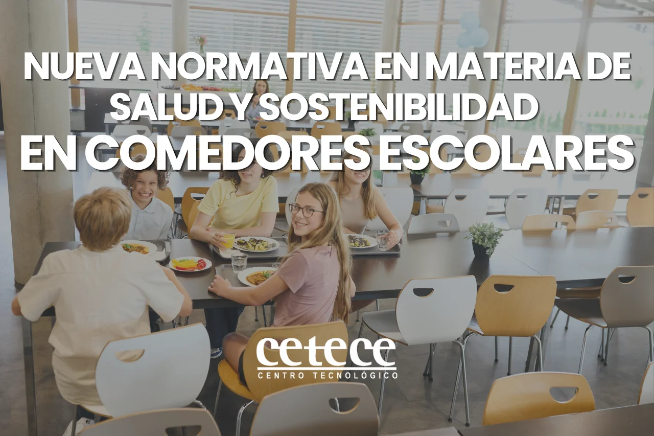 ENTRADA EN VIGOR DE LA NUEVA NORMATIVA EN MATERIA DE SALUD Y SOSTENIBILIDAD EN COMEDORES ESCOLARES